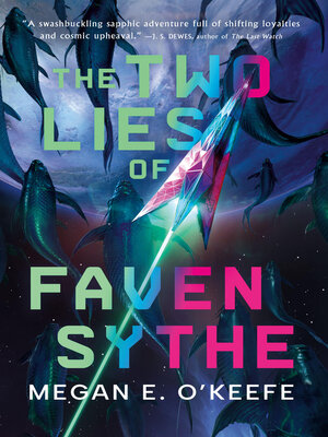 cover image of The Two Lies of Faven Sythe
